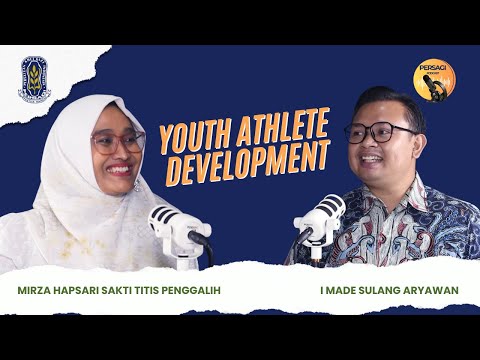 Youth Athlete Development | PERSAGI Kabupaten Aceh Besar PODCAST Eps. 13